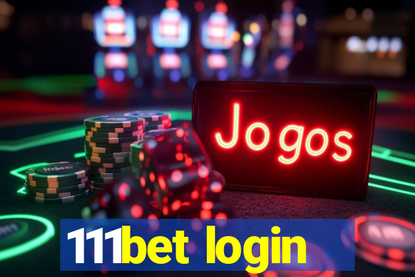 111bet login